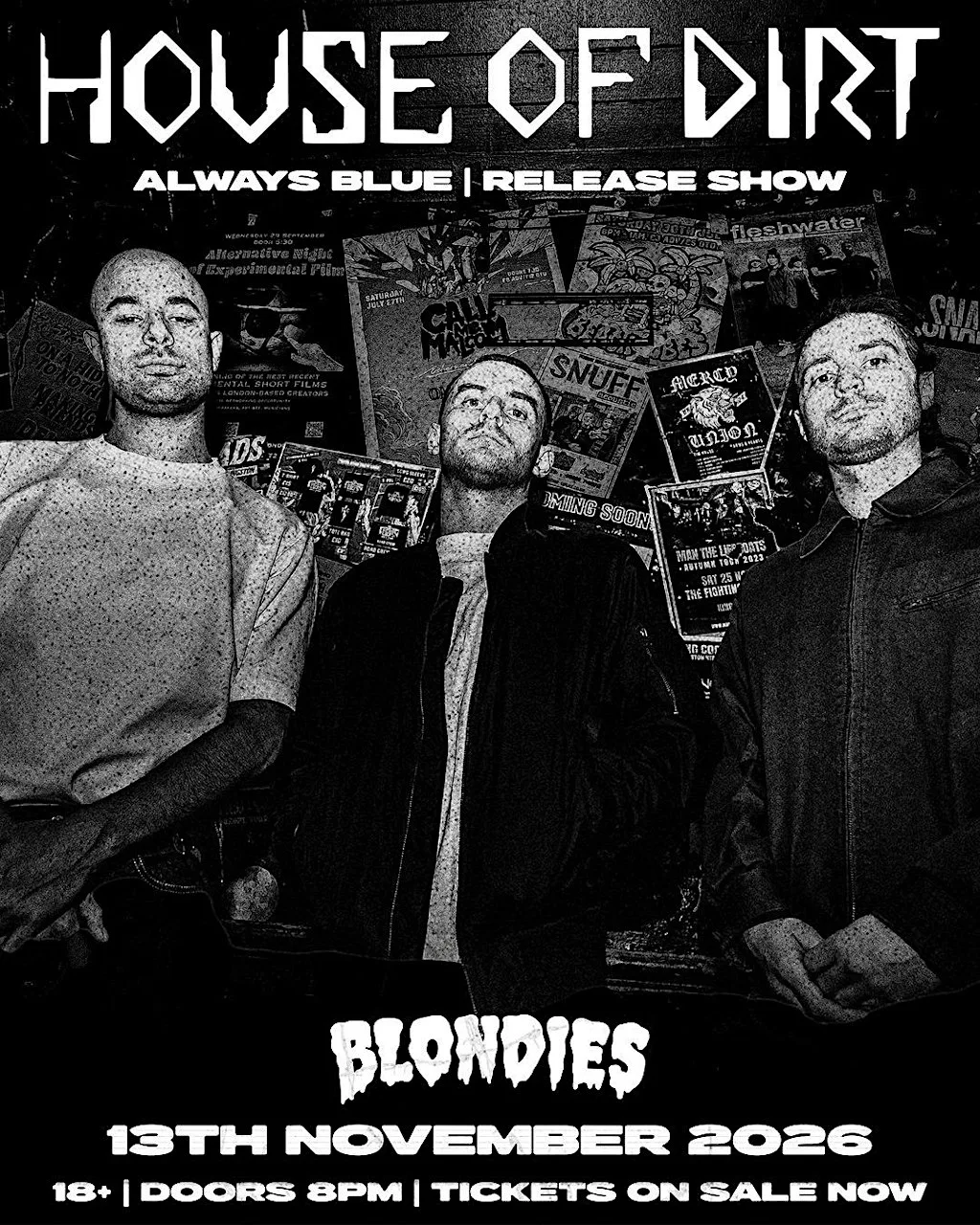 HOUSE OF DIRT - ALWAYS, BLUE EP RELEASE SHOW at Blondies
