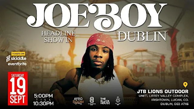 Joeboy Headline Show Dublin Saturday 19th September