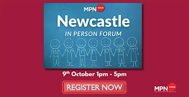 MPN Voice Patients' Forum - Newcastle-upon-Tyne