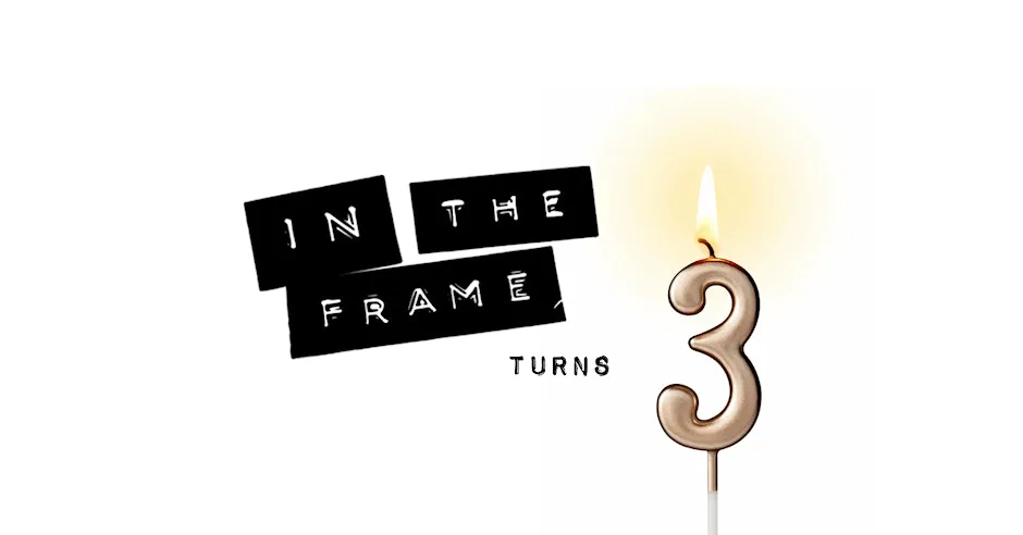 In The Frame turns 3! at Blue Valentines