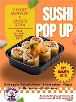 Sushi & Ramen Pop Up at Burnside Bakehouse