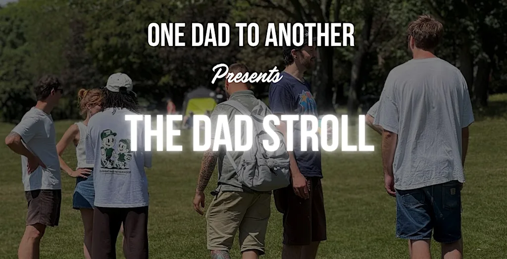 The Dad Stroll