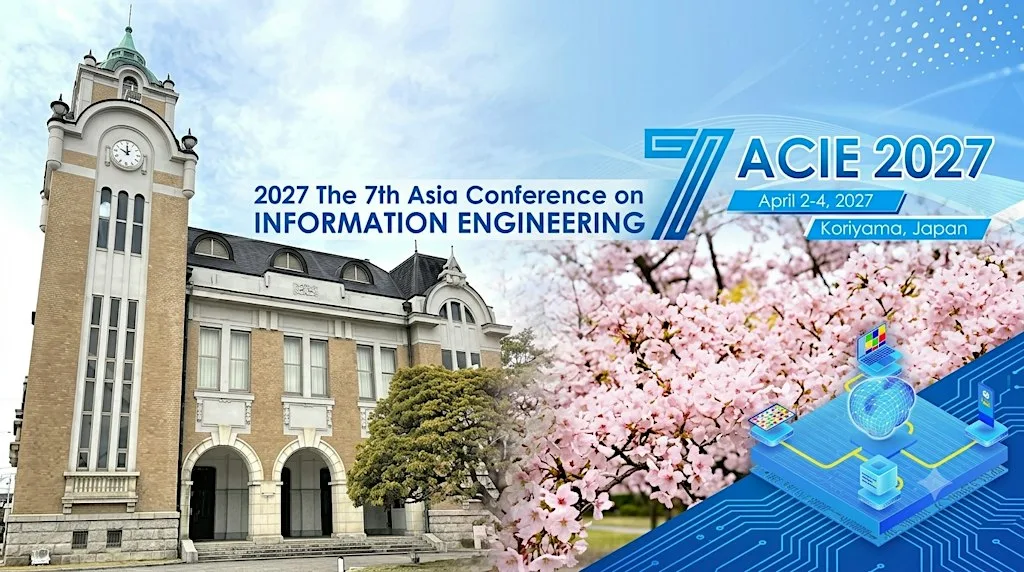 The 7th Asia Conference on Information Engineering (ACIE 2027)