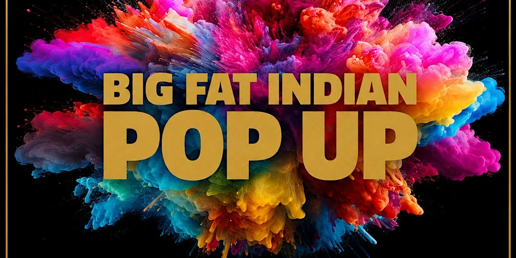 Big Fat Indian Pop-Up