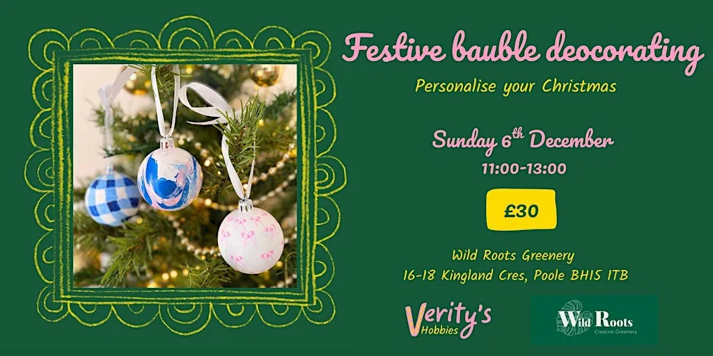 Festive Bauble Decorating at Wild Roots Greenery