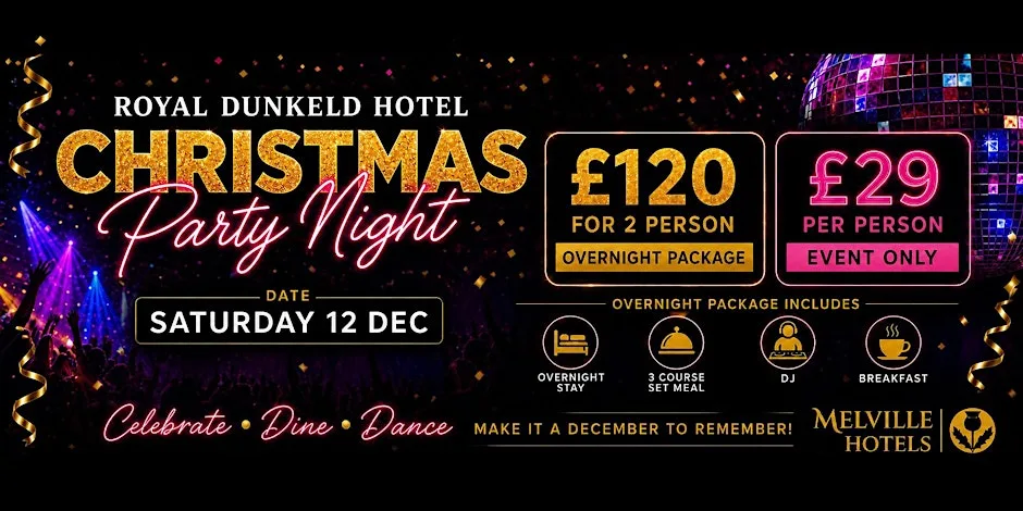 CHRISTMAS PARTY NIGHT at Royal Dunkeld Hotel
