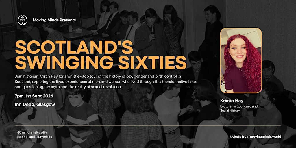 Scotland's Swinging Sixties : The Myth Of The Sexual Revolution
