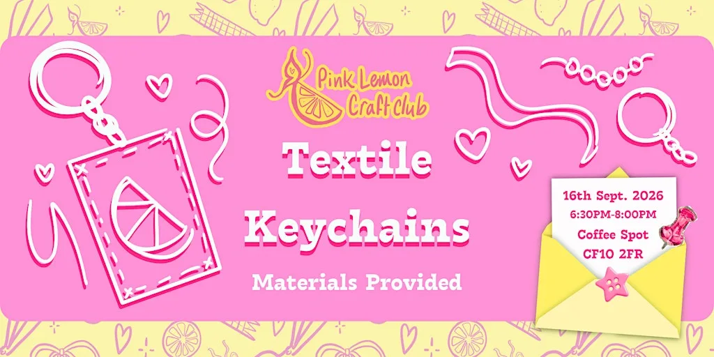 Textile Keychain Making with Pink Lemon Craft Club at Coffee Spot