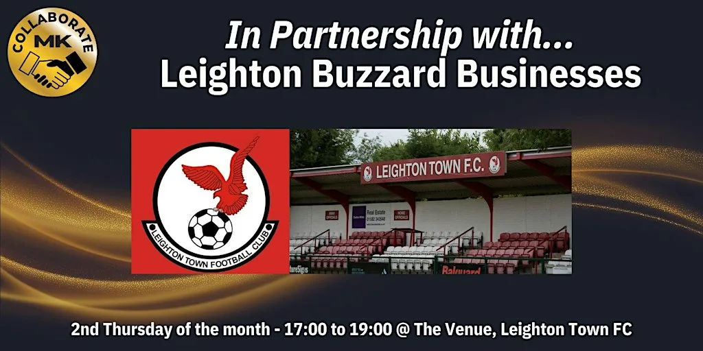 Collaborate MK "In Partnership with Leighton Buzzard Businesses"