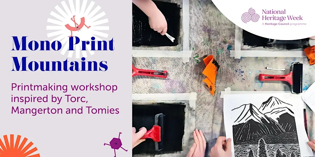 Make at Muckross: MONOPRINT MOUNTAINS