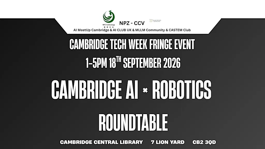 Cambridge AI × Robotics Roundtable | Cambridge Tech Week Fringe Event at Cambridge Central Library