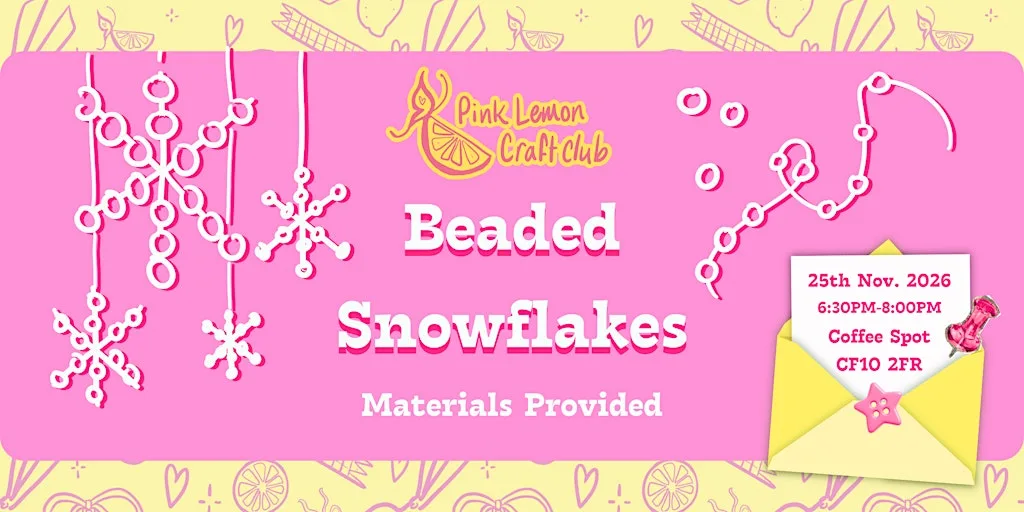 Beaded Snowflake Making with Pink Lemon Craft Club at Coffee Spot