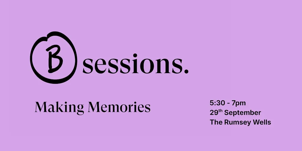 B:Sessions - Making Memories