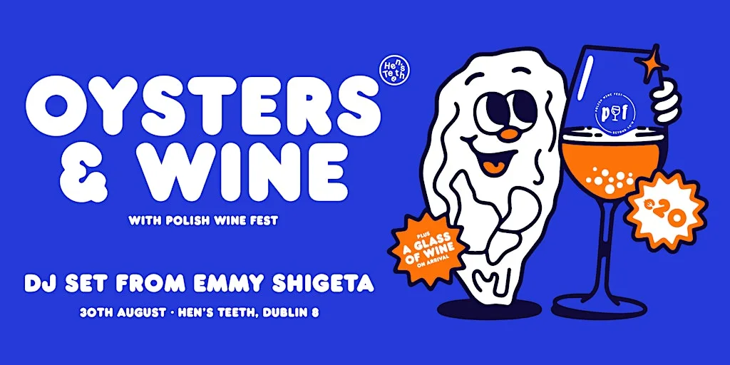 Oysters & Wine with Polish Wine Fest at Hen's Teeth Dublin
