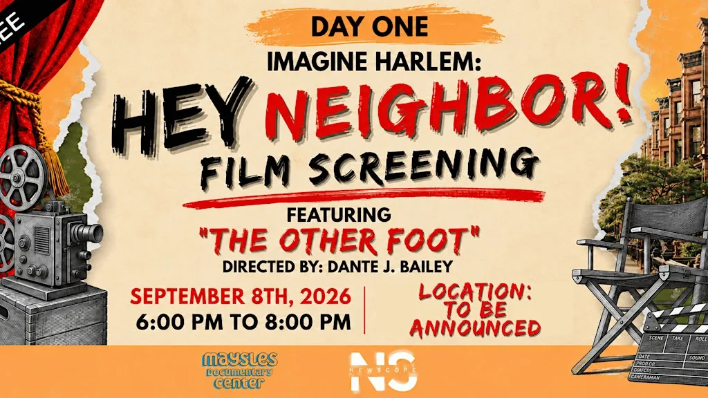 Imagine Harlem Presents: Hey Neighbor! Film Screening