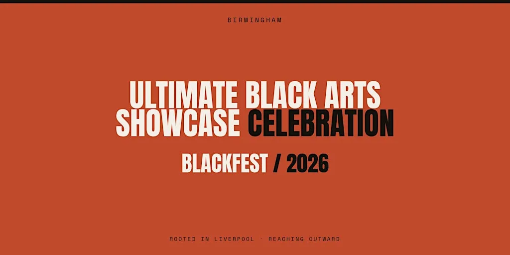 BLACKFEST ULTIMATE BLACK ARTS SHOWCASE! CLOSING CEREMONY IN BIRMINGHAM at Secret Space Digbeth