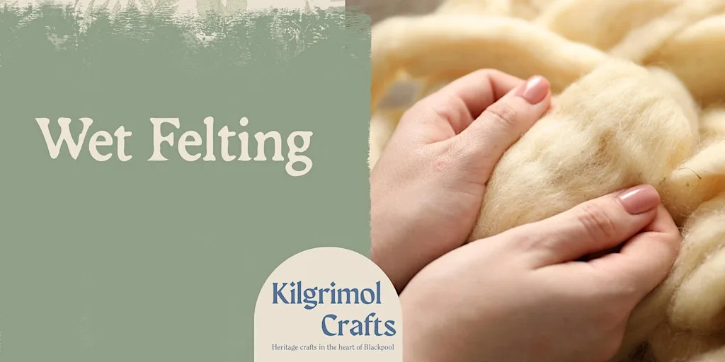 Kilgrimol: Wet Felting