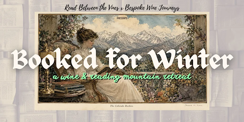 Booked for Winter: A Wine + Reading Mountain Retreat