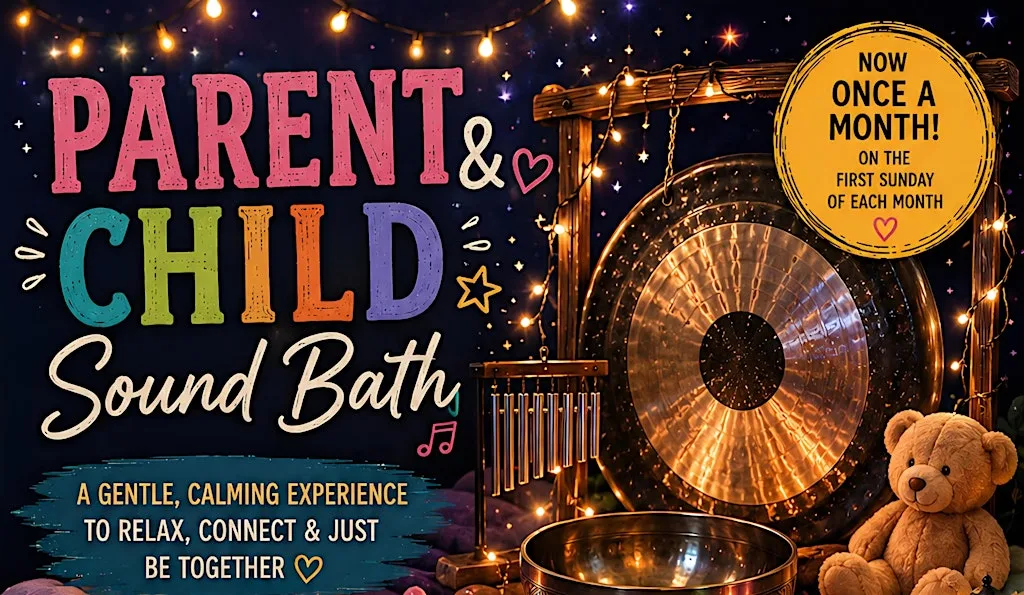 Parent and Child Sound Bath at The Singing Bowl