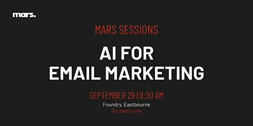 AI for Email Marketing: Build Your Q4 Plan | MARS Sessions Eastbourne at FOUNDRY Eastbourne