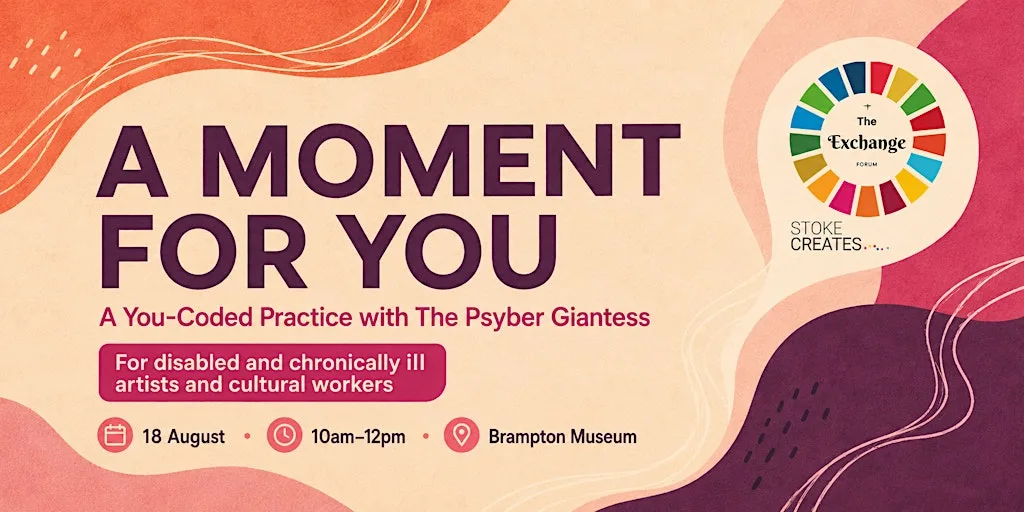 Stoke Exchange Forum: A Moment for You at The Brampton Museum
