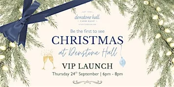 VIP Christmas Shop Launch at Denstone Hall at Denstone Hall Farm