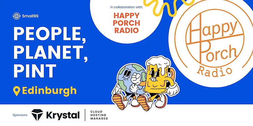 Edinburgh - People Planet Pint x HappyPorch Radio - Circular Economy