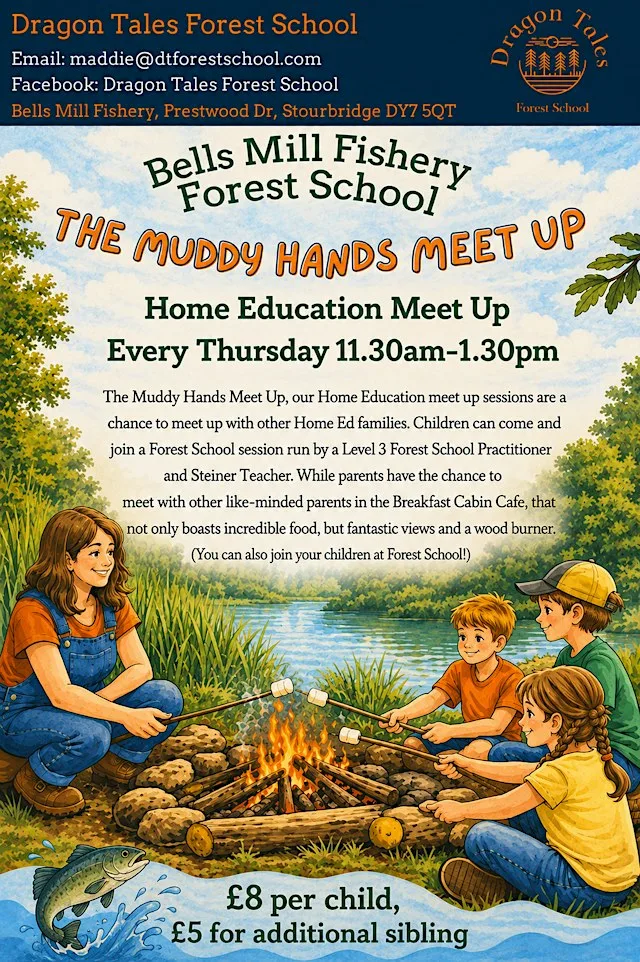 The Muddy Hands Meet Up- Home Education Forest School at Bells Mill Fishery