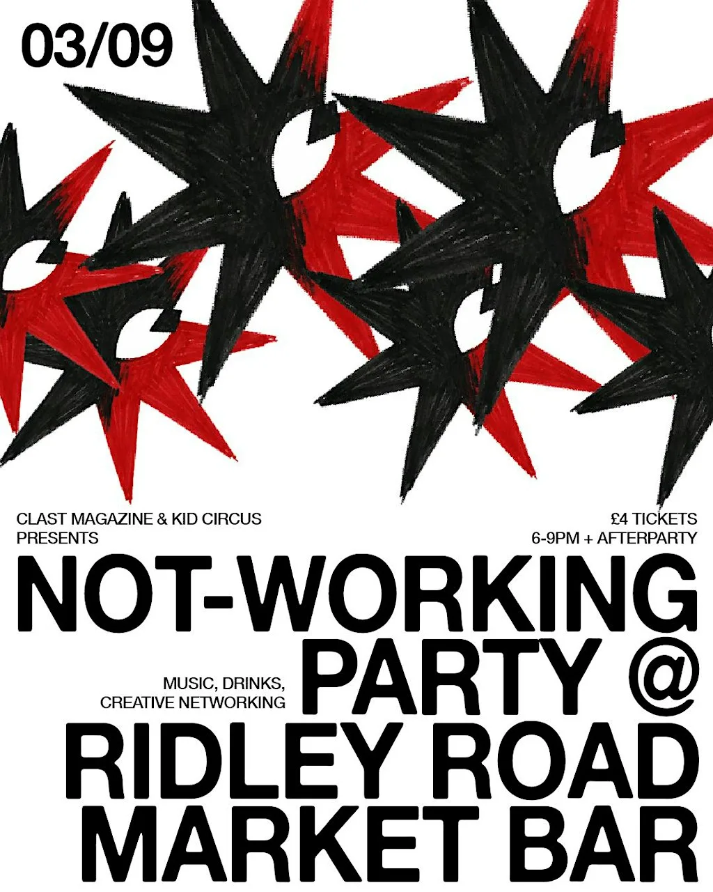 Clast Magazine & Kid Circus - Not Working Party at Ridley Road Market Bar