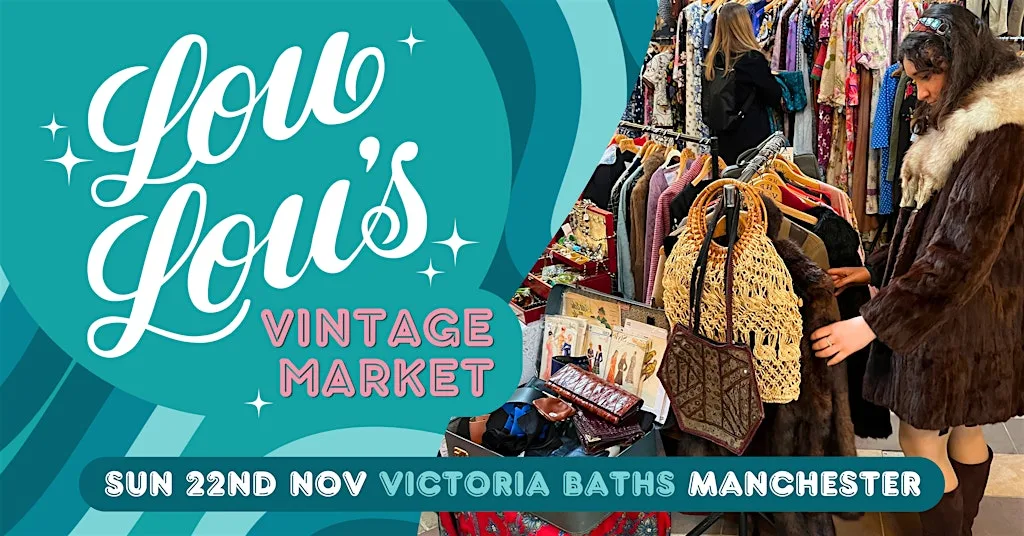 Lou Lou's Manchester Vintage Market at Victoria Baths