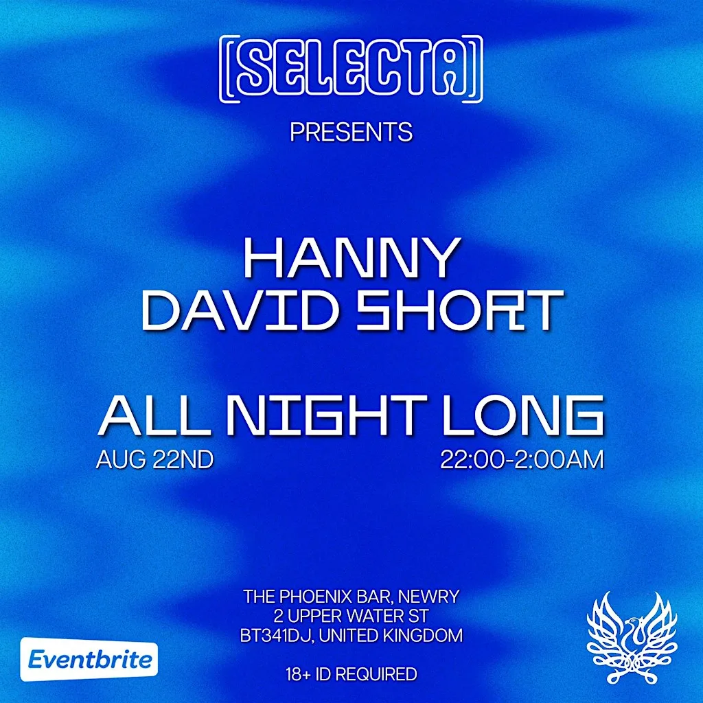 [Selecta] Presents - Hanny B2B David Shortt All Night Long