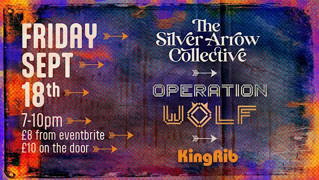 The Silver Arrow Collective / Operation Wolf / KingRib at The Wee Red Bar