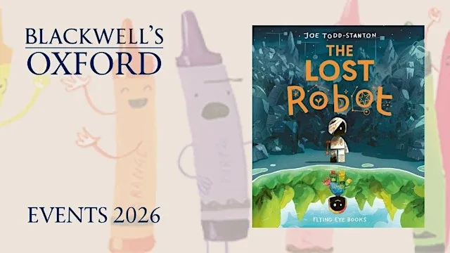 Joe Todd-Stanton THE LOST ROBOT
