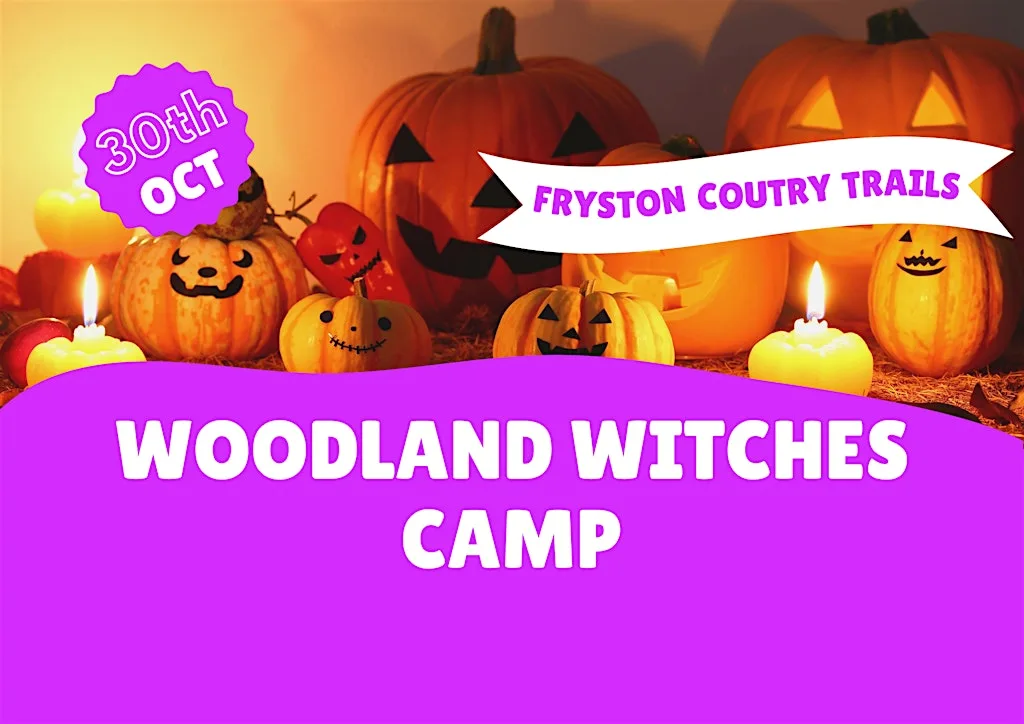 Woodland Witches Camp at Fryston Community Centre