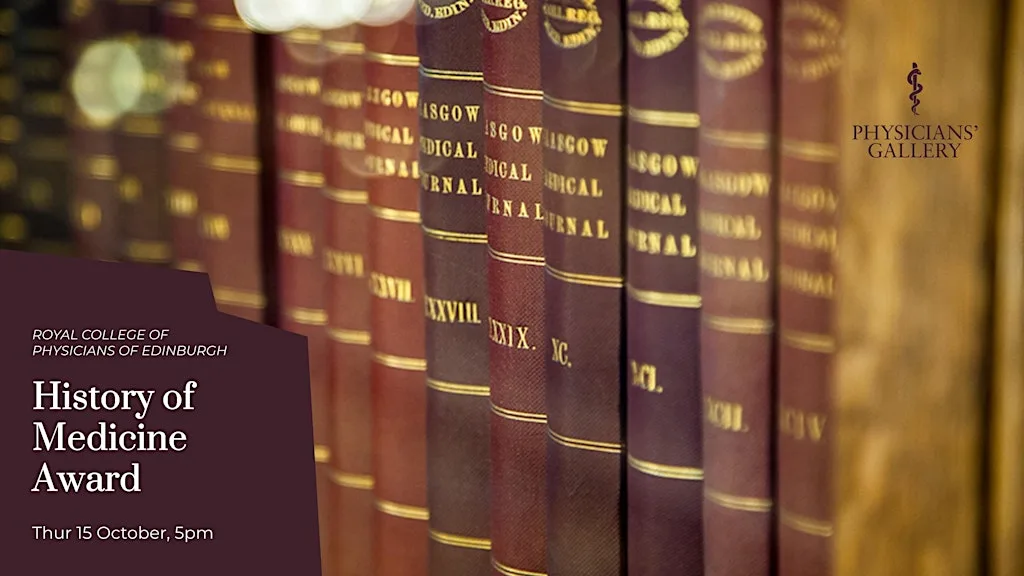 History of Medicine Award at Royal College of Physicians of Edinburgh