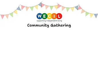 Community Gathering to discuss Hate Crime, Discrimination and Belonging at WECIL (West of England Centre for Inclusive Living)