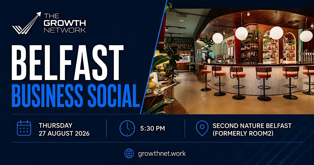 Belfast Business Social – Join The Growth Network @ Second Nature