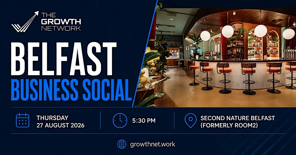 Belfast Business Social – Join The Growth Network @ Second Nature at room2 Belfast hometel