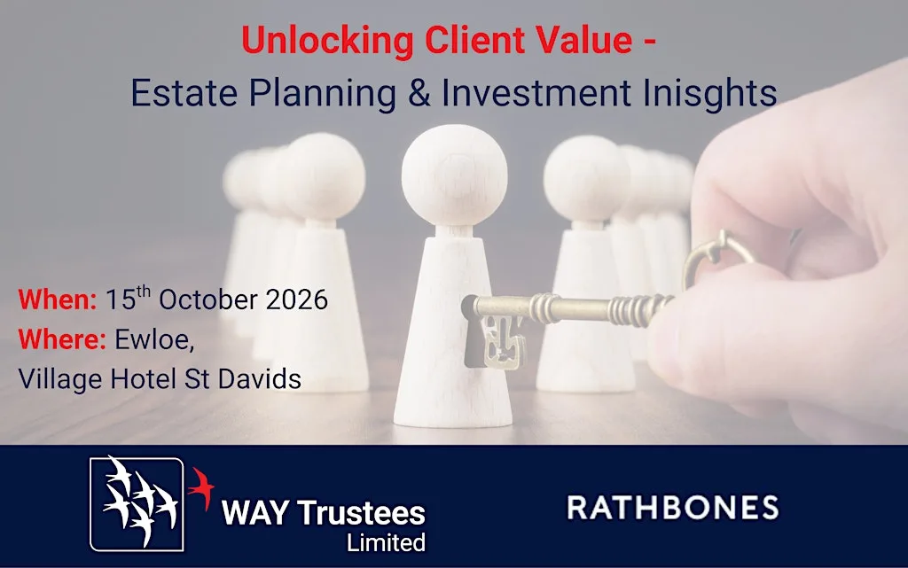 Unlocking Client Value with WAY Trustees & Rathbones - Ewloe
