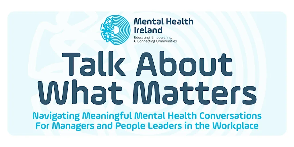 Talk About What Matters | Workplace Managers' & People Leaders' Workshop at Cork's Vienna Woods Hotel