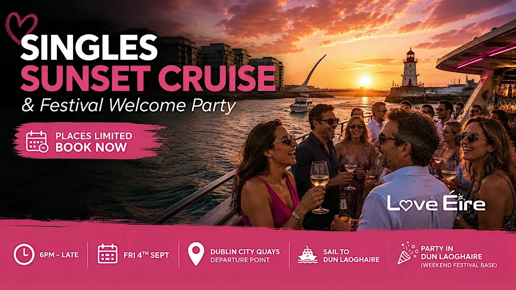 Love Éire Singles Sunset Cruise & Festival Welcome Party at City Quay