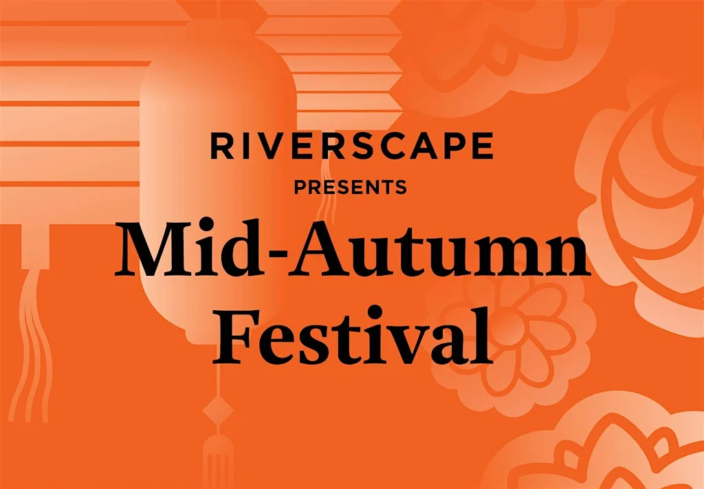 Riverscape Presents: Mid-Autumn Festival Celebration with Dear Asia London