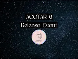 ACOTAR 6 Release Event