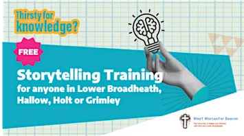Storytelling training for anyone in the community at Lower Broadheath Village Hall
