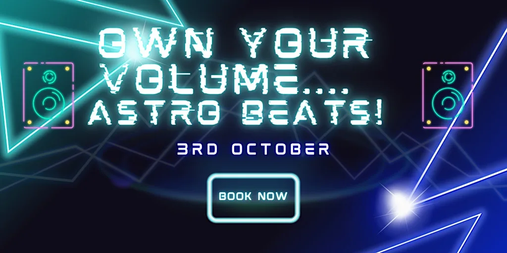 Own Your Volume- Astro Beats!