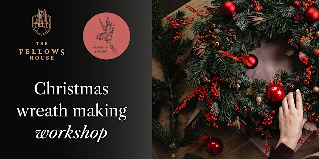 Christmas Wreath Making Workshop at The Fellows House Cambridge, Curio Collection by Hilton