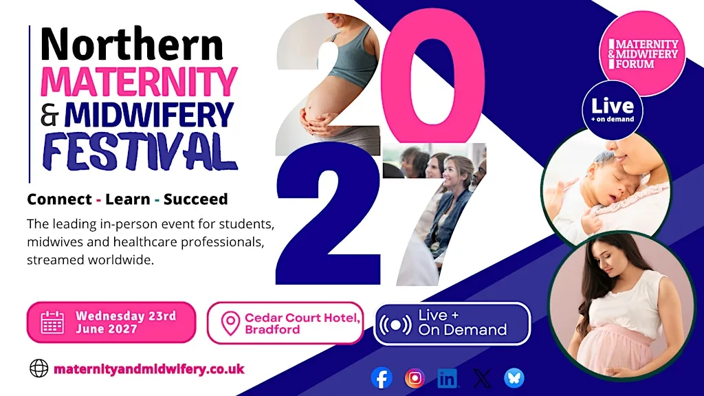 Northern Maternity & Midwifery Festival 2027