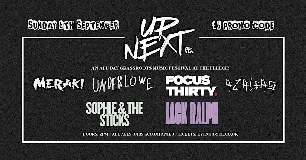 Up Next, ft at The Fleece