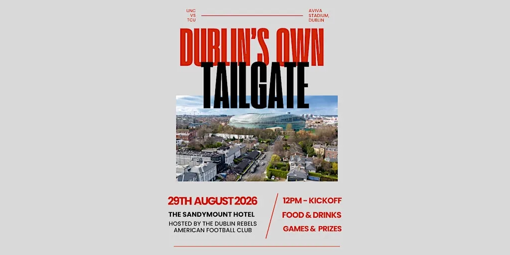 Dublin's Own Tailgate | Hosted by The Dublin Rebels