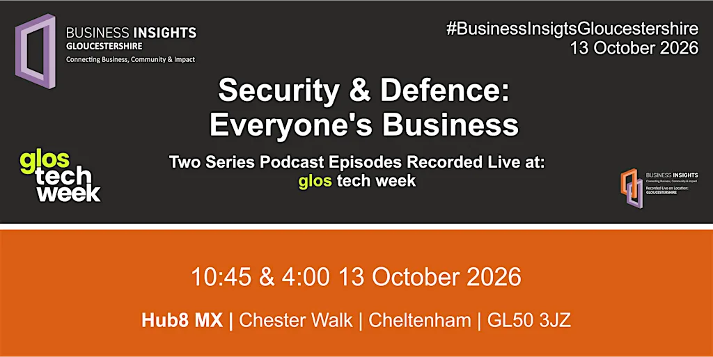 Glos Tech Week 2026: Security & Defence: Everyone's Business at Hub8 MX